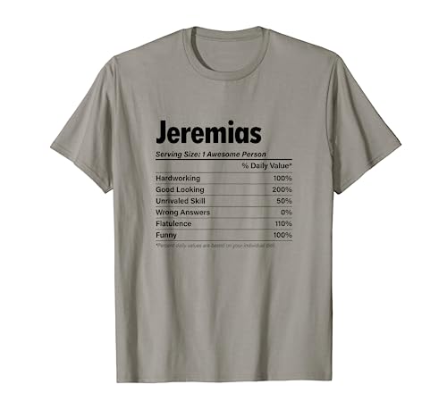 JEREMIAS Nutrition Facts | Funny Name Definition - Graphic T-Shirt