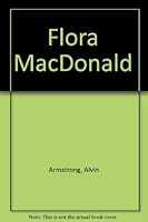 Flora MacDonald 046091698X Book Cover