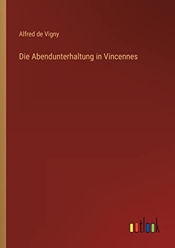 Die Abendunterhaltung in Vincennes (German Edition)