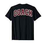 Coach Sports Trainer Vintage Varsity Team Red on the back T-Shirt