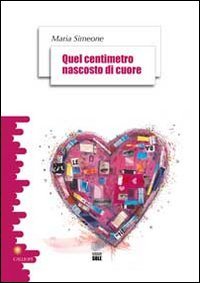 Quel Centimetro Nascosto Di Cuore
