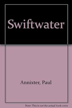 Hardcover Swiftwater by Paul Annixter (1950-04-02) Book