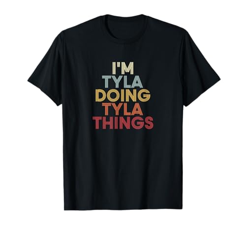 Tyla Name Tyla Personalized Name First Given T-Shirt
