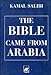 The Bible Came from Arabia
