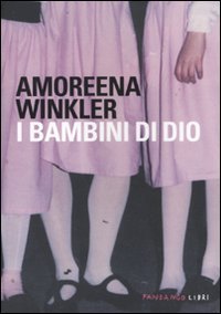 I bambini di Dio : Winkler, Amoreena, Maddamma, M.: Amazon.fr: Livres