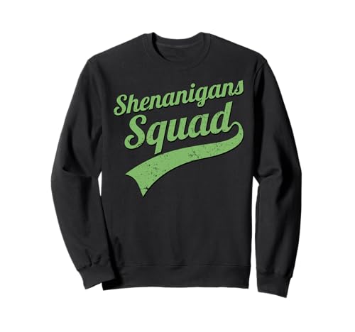 Shenanigans Team Squad Matching para Saint Patricks Party Sudadera
