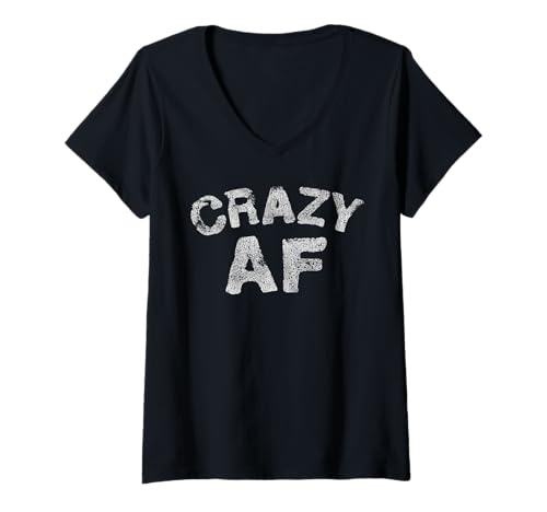 Mujer Camiseta Crazy AF estilo grunge envejecido Camiseta Cuello V