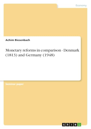Monetary reforms in comparison - Denmark (1813) and Germany (1948)