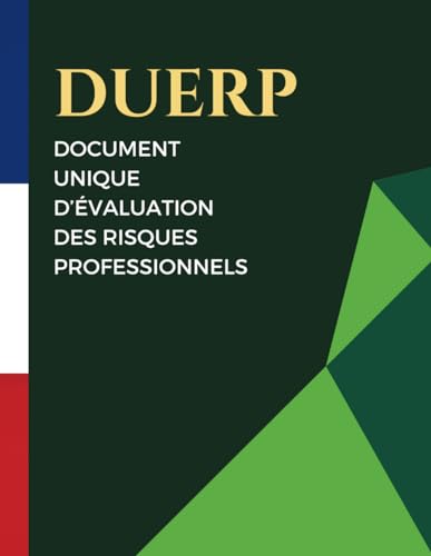 Document Unique de l'Évaluation des Risques Professionnels 2025- DUERP: registre pré-rempli -...