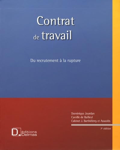Contrat de travail: Du recrutement à la rupture