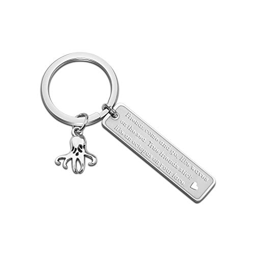 WUSUANED Friendship Keychain True Friends Stick Like A Octopus On Your Face Octopus Jewelry BFF Gift (Friends come and go keychain 2)