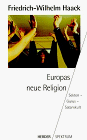 lok 218 191  Europas neue Religion