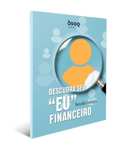Descubra seu “eu” financeiro: