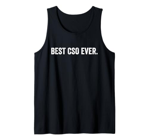 Best CSO Ever, CSO Appreciation Tank Top