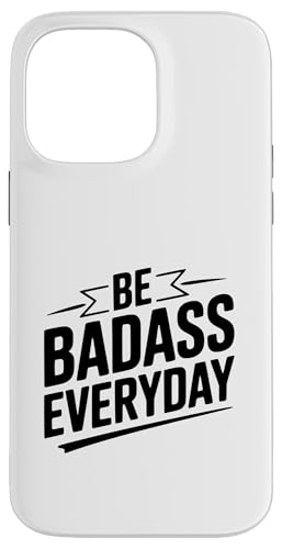 Be Badass Everyday ���`�x�[�V���������߂���p �X�}�z�P�[�X iPhone 14 Pro Max �p