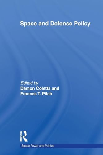Space and Defense Policy (Space Power and Politics)