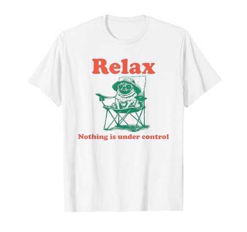 Chill Pug Vintage Relax Nothing is Under Control Pug Summer T-Shirt