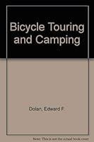 Bicycle Touring and Camping 0671445448 Book Cover
