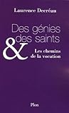  Des génies et des saints: Les chemins de la vocation