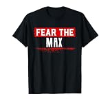 Fear The MAX T-Shirt Name MAX T-Shirt