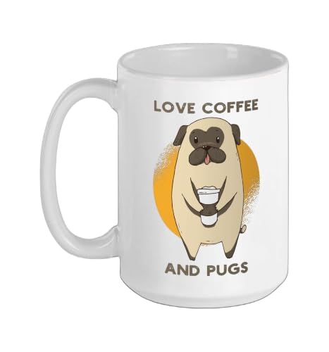 Cute Coffee And Pugs Owners Takeaway Coffee Dog Lovers Ceramic Mug, White, 15oz