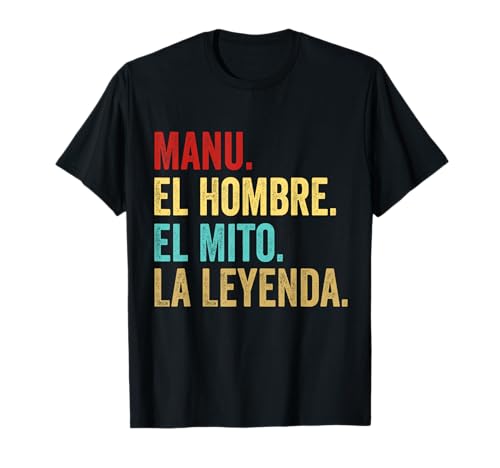 Manu Der Mann Der Mythos Die Legende Geschenk für Manu T-Shirt