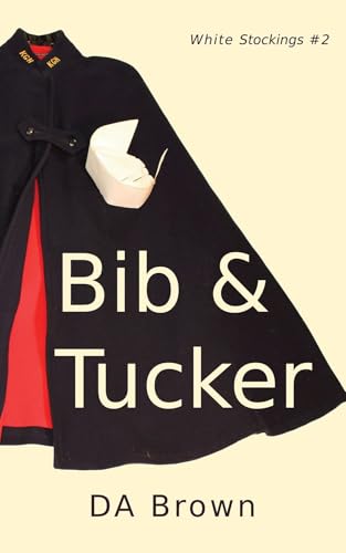 Image of Bib and Tucker (White Stockings Book 2)