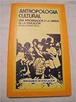 Antropología cultural: Una aproximación a la ciencia de la educación (Breviarios de educación) 8436906977 Book Cover