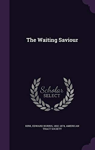 The Waiting Saviour 1341662195 Book Cover