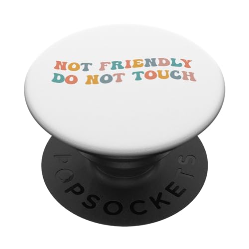 Non amichevole Non toccare Divertente scherzo introverso introverso PopSockets PopGrip Intercambiabile