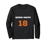 Queen Above 18 Eighteen Good Morning Kings Queens Funny Long Sleeve T-Shirt