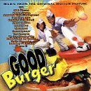 Good Burger: Music From The