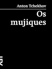 Capa de Os mujiques (Contos da Prosa Livro 2)