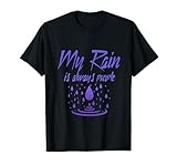 My Rain Is Always Purple Apparel T-Shirt