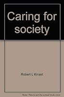 Caring for society: A theological interpretation of lay ministry 0883471701 Book Cover