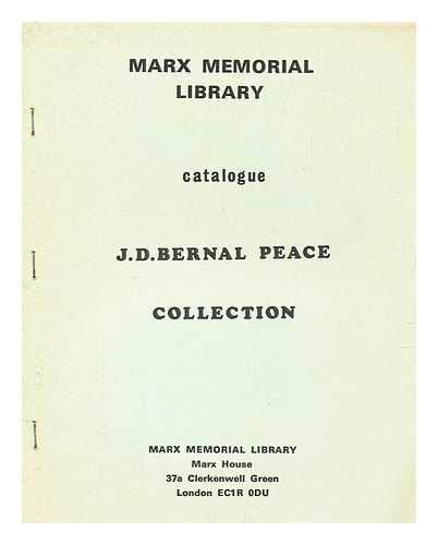 Marx Memorial Library catalogue: J.D. Bernal Peace Collection