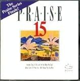 Praise 15: The Finale