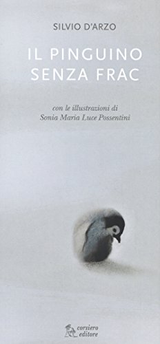 Il pinguino senza frac. Ediz. illustrata Il pinguino senza frac. Ediz. illustrata