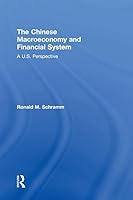 The Chinese Macroeconomy and Financial System: A U.S. Perspective 0765643901 Book Cover