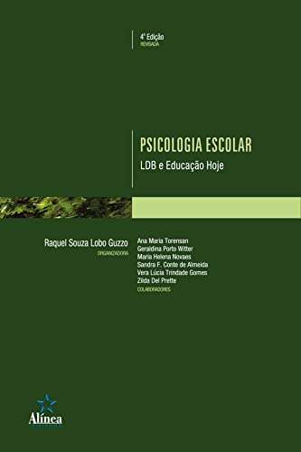 Psicologia Escolar: LDB e educação hoje - Guzzo (org.), Raquel de Souza Lobo