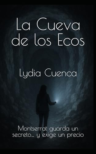 La Cueva de los Ecos: Montserrat guarda un secreto… y exige un precio