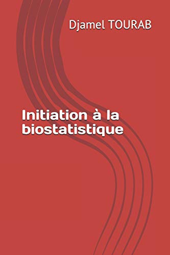 Initiation à la biostatistique Initiation à la biostatistique