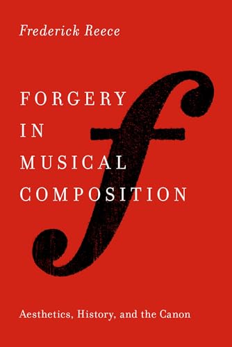 Forgery in Musical Composition esthétique et histoire du canon musical