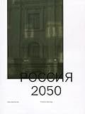  Rossija 2050.Utopii i prognozy