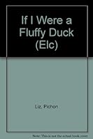If I Were a Fluffy Duck (ELC) 0744529506 Book Cover