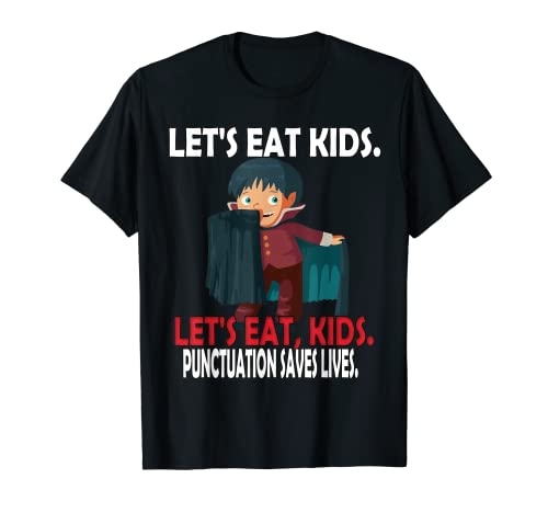 Camicia Grammatica Per Insegnante Divertente Costume Bambini Let's Eat Kids Maglietta