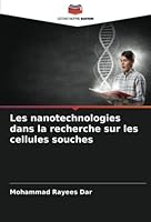 Les nanotechnologies dans la recherche sur les cellules souches 6205621363 Book Cover