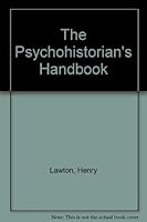 The Psychohistorian's Handbook 0914434276 Book Cover