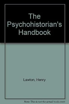 Hardcover The Psychohistorian's Handbook Book