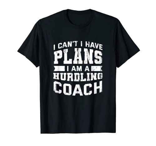 No puedo tener planes Divertido Entrenador de obstáculos Humor Hurdler Camiseta